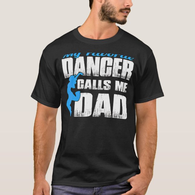T-shirt Ma danseuse préférée m'appelle papa Dancing Père D (Devant)