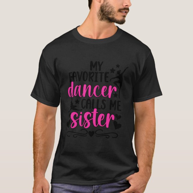 T-shirt Ma danseuse préférée Soeur Danse Soeur Soeur D'Une (Devant)