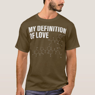 T-shirt Ma définition de l'amour Molécule de chimie de caf