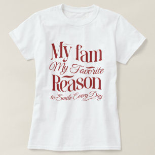 T-shirt Ma famille, Ma raison préférée de sourire tous les