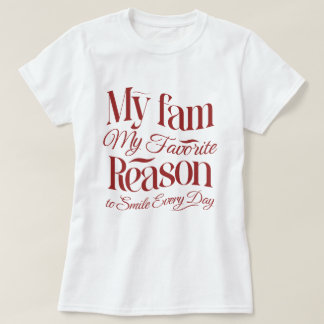 T-shirt Ma famille, Ma raison préférée de sourire tous les