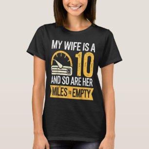 T-shirt Ma femme 10 donc ses miles vides voitures drôles D