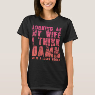 T-shirt Ma Femme C'Est Une Femme Chanceuse Amoureux Coeur