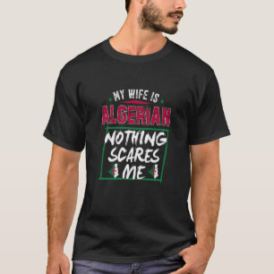 T-shirt Ma Femme Est Algérienne Algérie Patrimoine Racines