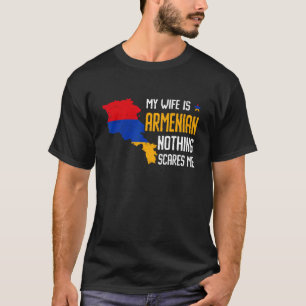 T-shirt Ma Femme Est Arménienne Rien Ne Me Fait Peur