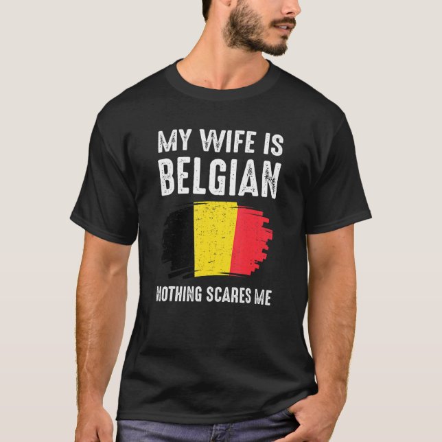 T-shirt Ma Femme Est Belge Rien Ne Me Fait Peur Belgique F (Devant)