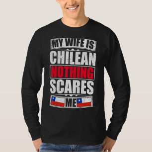 T-shirt Ma Femme Est Chilienne Rien Ne Me Fait Peur Chili