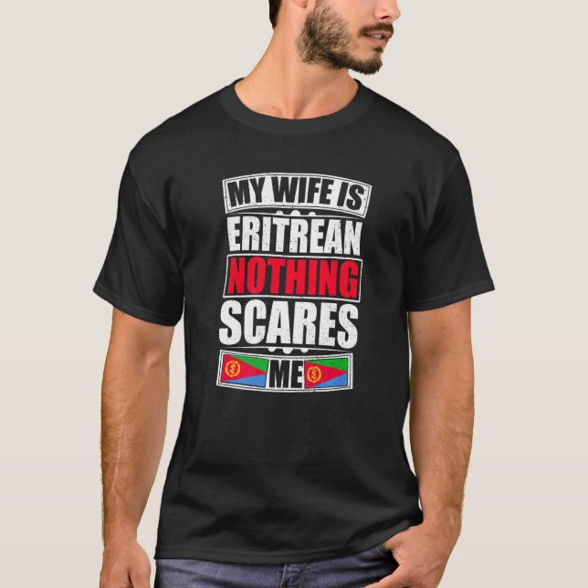 T-shirt Ma Femme Est Erythréenne Rien Ne Me Fait Peur Drap (Devant)