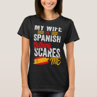 Ma Femme Est Espagnol Espagne Patrimoine Racines D