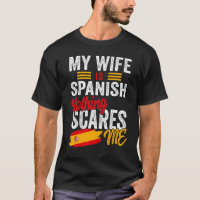 Ma Femme Est Espagnol Espagne Patrimoine Racines D