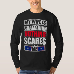 T-shirt Ma Femme Est Guamanienne Rien Ne Me Fait Peur Drap