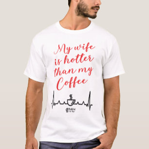 T-shirt Ma Femme Est Hotter Men White Shirt