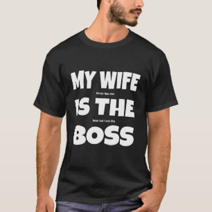 T-shirt Ma Femme Est La Blague Drôle Du Patron