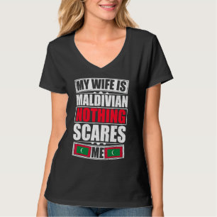 T-shirt Ma Femme Est Maldivienne Rien Ne Me Fait Peur Mald