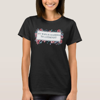 T-shirt Ma femme est mariée à un Hu pour les droits des fe