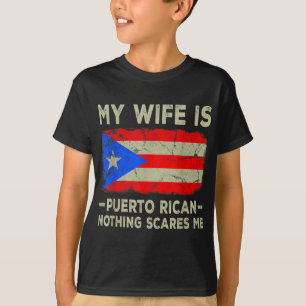 T-shirt Ma femme est Portoricaine Rien ne me fait peur Drô