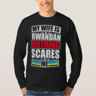 T-shirt Ma Femme Est Rwandaise Rien Ne Me Fait Peur Drapea