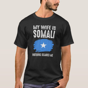 T-shirt Ma Femme Est Somalienne Rien Ne Me Fait Peur Drape