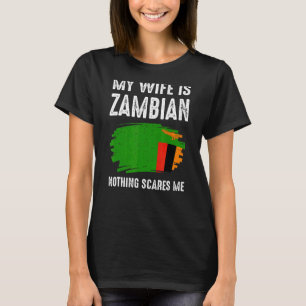 T-shirt Ma Femme Est Zambienne Rien Ne M'Inquiète Drapeau 