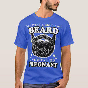 T-shirt Ma Femme M'A Fouillé La Barbe Et Maintenant Elle E