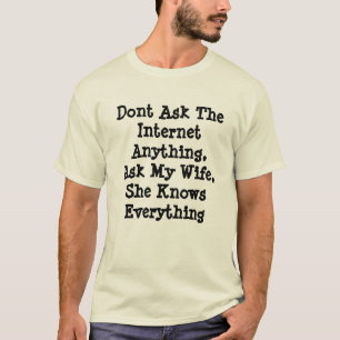 T-shirt Ma Femme Qu'Elle Connaît Lui Demande Toutes,