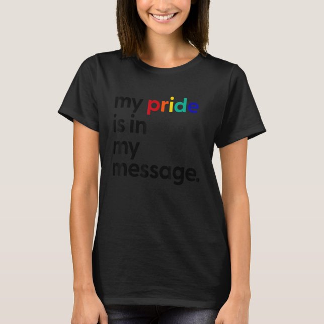 T-shirt Ma Fierté Est Dans Mon Message Drôle Citation LGBT (Devant)