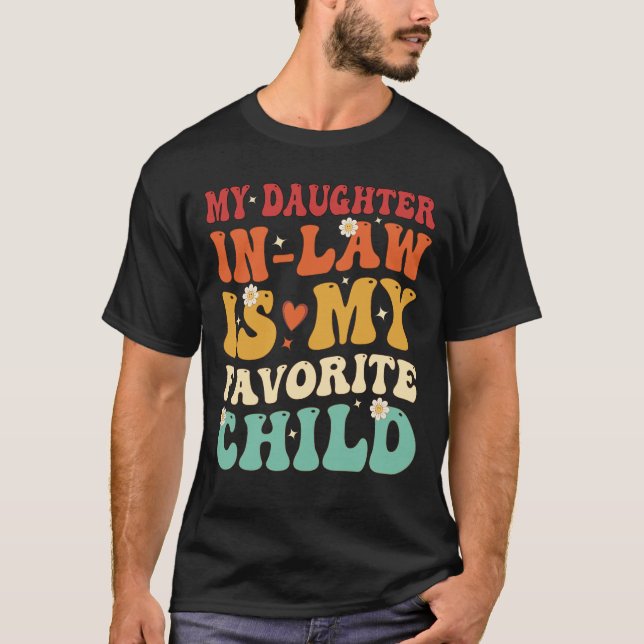 T-shirt Ma Fille En Droit Est Mon Enfant Favori Drôle Cade (Devant)