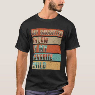 T-shirt Ma Fille En Droit Est Mon Enfant Favori Drôle Vint
