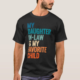 T-shirt Ma Fille En Droit Est Mon Enfant Favori Vintage Di