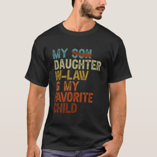 T-shirt Ma Fille En Droit Est Mon Enfant Préféré Drôle - R
