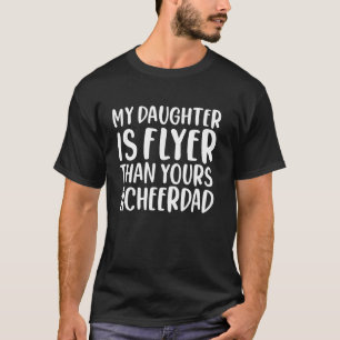 T-shirt Ma fille est plus flyer que la vôtre Cheerdad