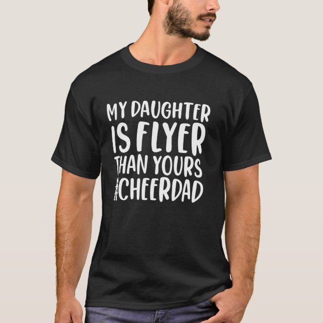 T-shirt Ma fille est plus flyer que la vôtre Cheerdad (Devant)