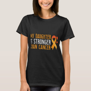 T-shirt Ma Fille Est Plus Forte Que La Leucémie Cancer Con