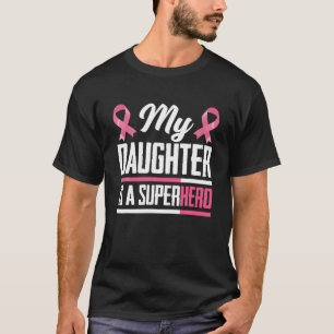 T-shirt Ma Fille Est Un Superhéros Maman Papa Cancer Du Se