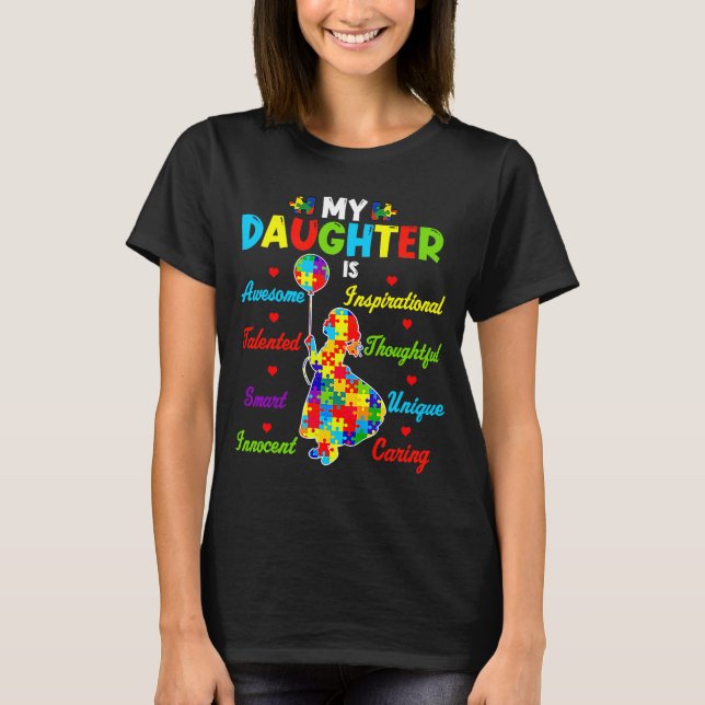 T-shirt Ma Fille Est Une Sensibilisation sur l'autisme De  (Devant)