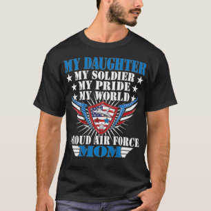 T-shirt Ma Fille Est Une Soldat Aérienne Fière De La Force