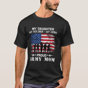 T-shirt Ma fille Mon héros de soldat Fier armée maman Mili