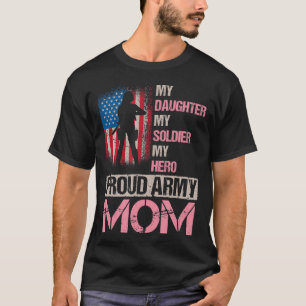 T-shirt ma fille mon soldat mon héros fière armée maman ve