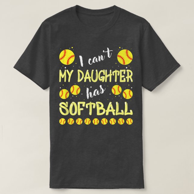 T-shirt Ma fille n'a pas de softball pour papa et maman 11 (Design devant)