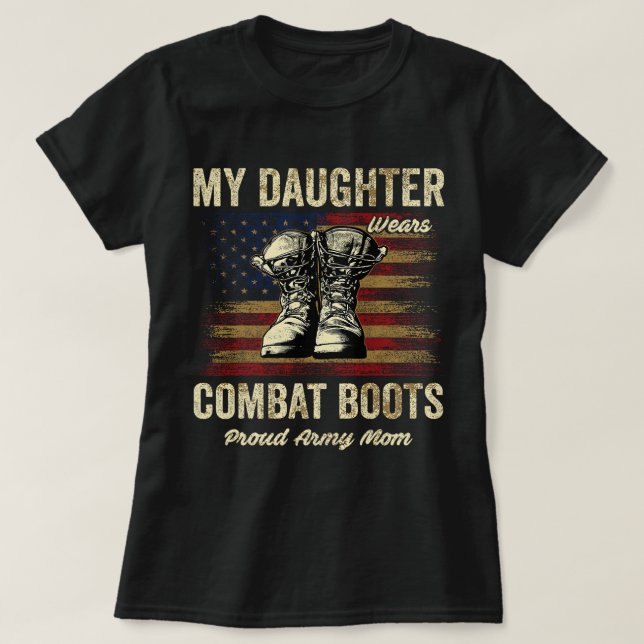T-shirt Ma fille porte des bottes de combat fière armée ma (Design devant)