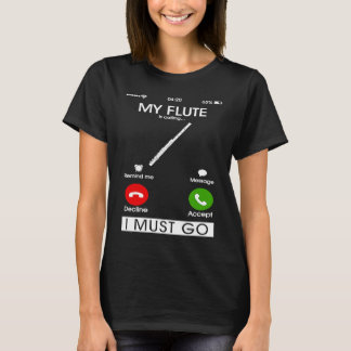 T-shirt Ma flûte m'appelle et je dois partir Drôle de fond
