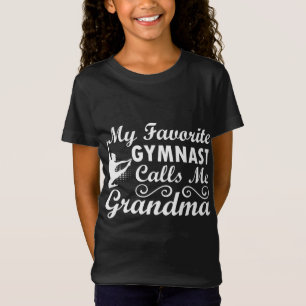 T-Shirt Ma Gymnaste Favorite M'Appelle Grand-Mère Gymnasti