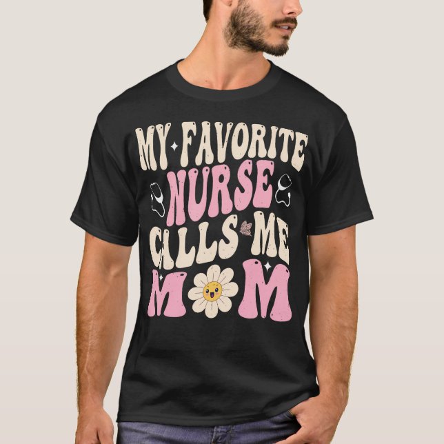 T-shirt Ma infirmière préférée m'appelle maman (Devant)