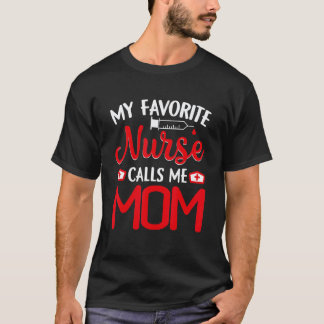 T-shirt Ma infirmière préférée m'appelle maman Maman Seri