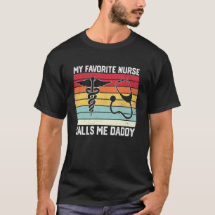 T-shirt Ma infirmière préférée m'appelle papa infirmière f