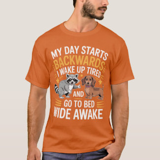 T-shirt Ma journée commence à l'envers Je me réveille avec