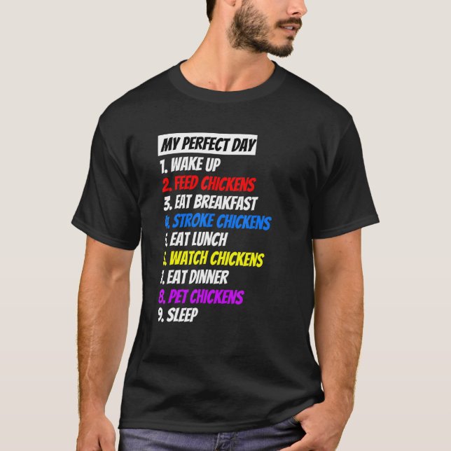 T-shirt Ma journée parfaite avec les poules (Devant)