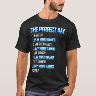 T-shirt Ma journée parfaite Jouez aux jeux vidéo Drôle Coo