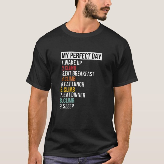 T-shirt Ma Journée Parfaite Pour La Escalade De L'Escalade (Devant)
