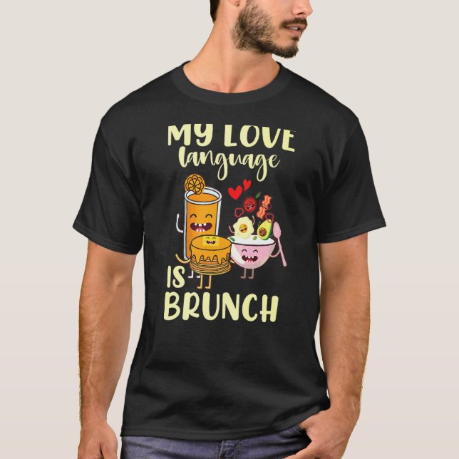T-shirt Ma Langue D'Amour Est Brunch (Devant)